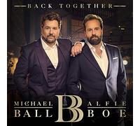 Michael Ball & Alfie Boe – Back Together