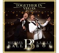 Michael Ball et Alfie Boe – Together in Vegas
