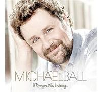 Michael Ball - If Everyone Was Listening...