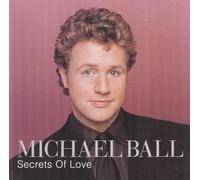 Ball, Michael - Secrets of Love