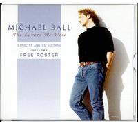 Michael Ball - The LOvers We Were STRICTLY LIMITED EDITION includes free poster [UK Import]