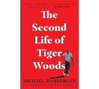 The Second Life Of Tiger Woods