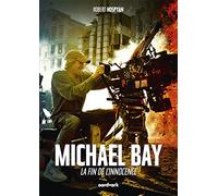Michael Bay: La fin de l'innocence