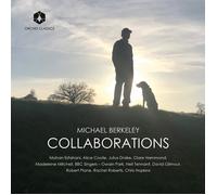 Michael Berkeley Michael Berkeley: Collaborations (CD) Album