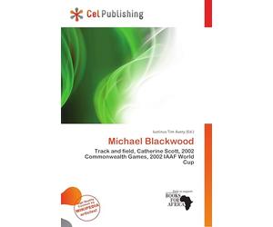Michael Blackwood: Track and field, Catherine Scott, 2002 Commonwealth Games, 2002 IAAF World Cup