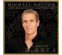 Michael Bolton – Ain't No Mountain High Enough : A Tribute to Hitsville – CD – Import