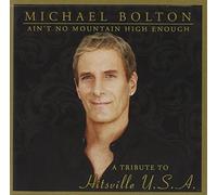 Michael Bolton – Ain't No Mountain High Enough : A Tribute to Hitsville – CD – Import