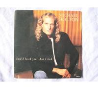 Michael Bolton - MICHAEL BOLTON Said I Loved You But I Lied 7" 45