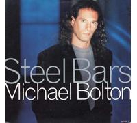 Michael Bolton - Michael Bolton - Steel Bars - 7 inch vinyl / 45