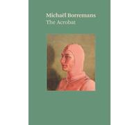 MichaEl Borremans The Acrobat /anglais