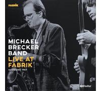 Michael Brecker Group – Live at Fabrik, Hamburg 1987 – Vinyle – Broken Silence