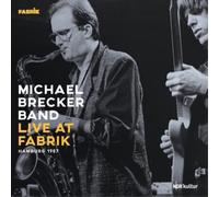 Michael Brecker Group – Live at Fabrik, Hamburg 1987 – Vinyle – Broken Silence
