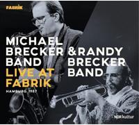Michael Brecker Group/Randy Brecker Group Live at Fabrik, Hamburg 1987 (CD)