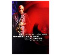 Michael Brecker Quindectet - Angel of Repose, Live in Tokyo