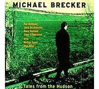 Michael Brecker [Re-Issue] - Tales from the Hudson