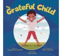 Michael Brett McHaffie The Grateful Child (Poche)