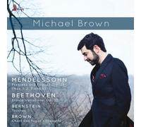 Michael Brown Mendelssohn: Preludes and Fugues, Op. 35 (Nos. 1, 2, 3 and 6) (CD)