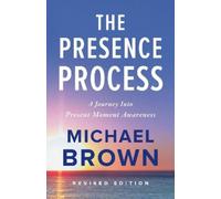 The Presence Process Michael Brown (Auteur)
