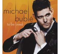 Michael Bublé - To Be Loved [CD]