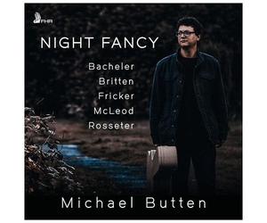 Michael Butten - Bacheler, Britten, Fricker, Mcleod & Rosseter: Night Fancy [Compact Discs]