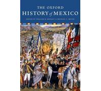 The Oxford History Of Mexico
