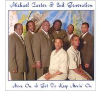 Michael Carter & 2nd Generation - Move on I Got to Keep Movin on