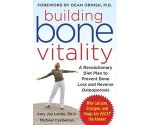 Michael Castlem Building Bone Vitality: A Revolutionary Diet Plan to Pre (Poche)