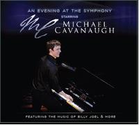 Michael Cavanaugh - Michael Cavanaugh: An Evening at the Symphony CD