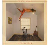 Michael Chapman - Life On The Ceiling - Spiegelei - INT 145.602