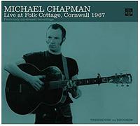 Michael Chapman - Live at Folk Cottage Cornwall 1967 - CD - F4z