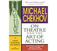 Michael Chekhov on Theatre and the Art of Acting Mala Powers (Auteur)