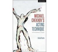 Michael Chekhov's Acting Technique: A Practitioner's Guide (Performance Books) - [Version Originale] Inconnu (Auteur)