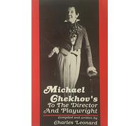 Michael Chekhov's to the Director and Playwright