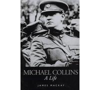 Michael Collins: A Life