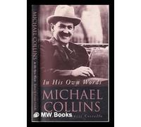 Michael Collins: In His Own Words