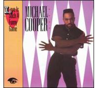 Michael Cooper - Love is Such a Funny Game
