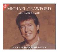 Michael Crawford - All I Ask Of You [UK Import]