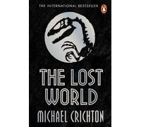 The Lost World – Le best-seller incontournable, suite du phénomène mondial Jurassic Park