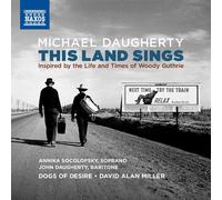 Michael Daugherty – This Land Sings – CD – NAXOS
