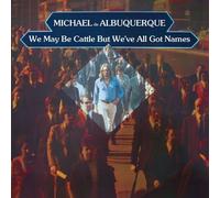 Michael De Albuquerque - We May Be Cattle But We've All Got Names (2024 Remaster) [Compact Discs] Rmst, Digipack Packaging