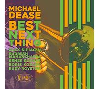 Michael Dease - Best Next Thing