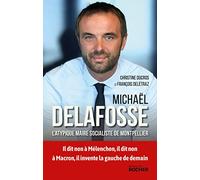 Michaël Delafosse: L'atypique maire socialiste de Montpellier