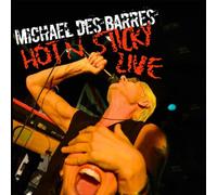 Michael Des Barres - Hot N Sticky