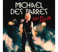 Michael Des Barres - Kiss Or Kill Me [Cd5 Maxi-Single]