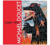 Michael Doucet – Lâcher Prise – Vinyle LP 12" 150 grammes (Neuf)