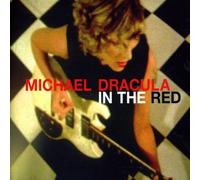 Michael Dracula - in The Red [Import]