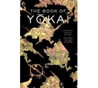 Michael Dylan Foster The Book of Yokai, Expanded Second Edition (Poche)