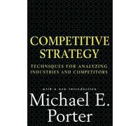 Michael E. Porter Competitive Strategy (Relié)