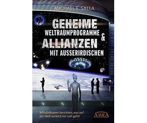 Michael E. Sall GEHEIME WELTRAUMPROGRAMME & ALLIANZEN MIT AUSSERIRDISCHE (Relié)
