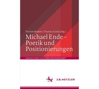 Michael Ende - Poetik Und Positionierungen